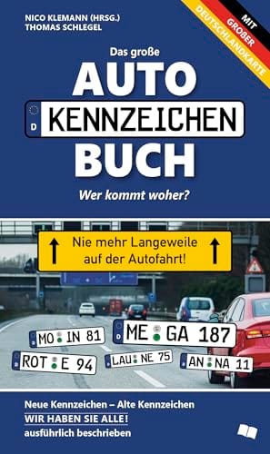 Das neue gro&szlig;e Autokennzeichen-Buch: Wer kommt woher?